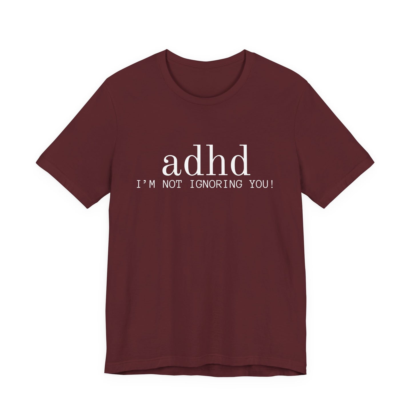 Adhd im not ignoreing you (White on Black)
