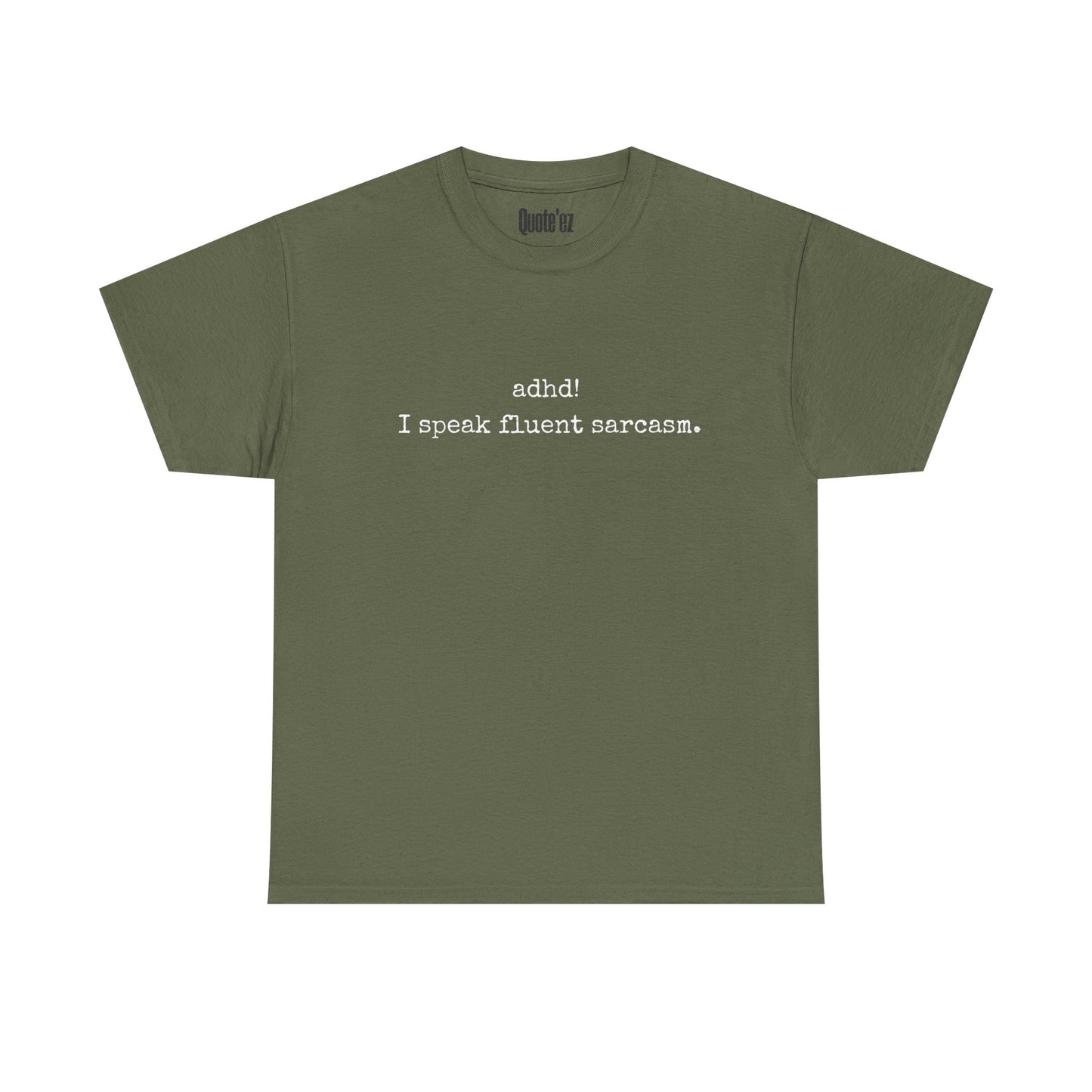 Black ADHD Fluent Sarcasm Tee