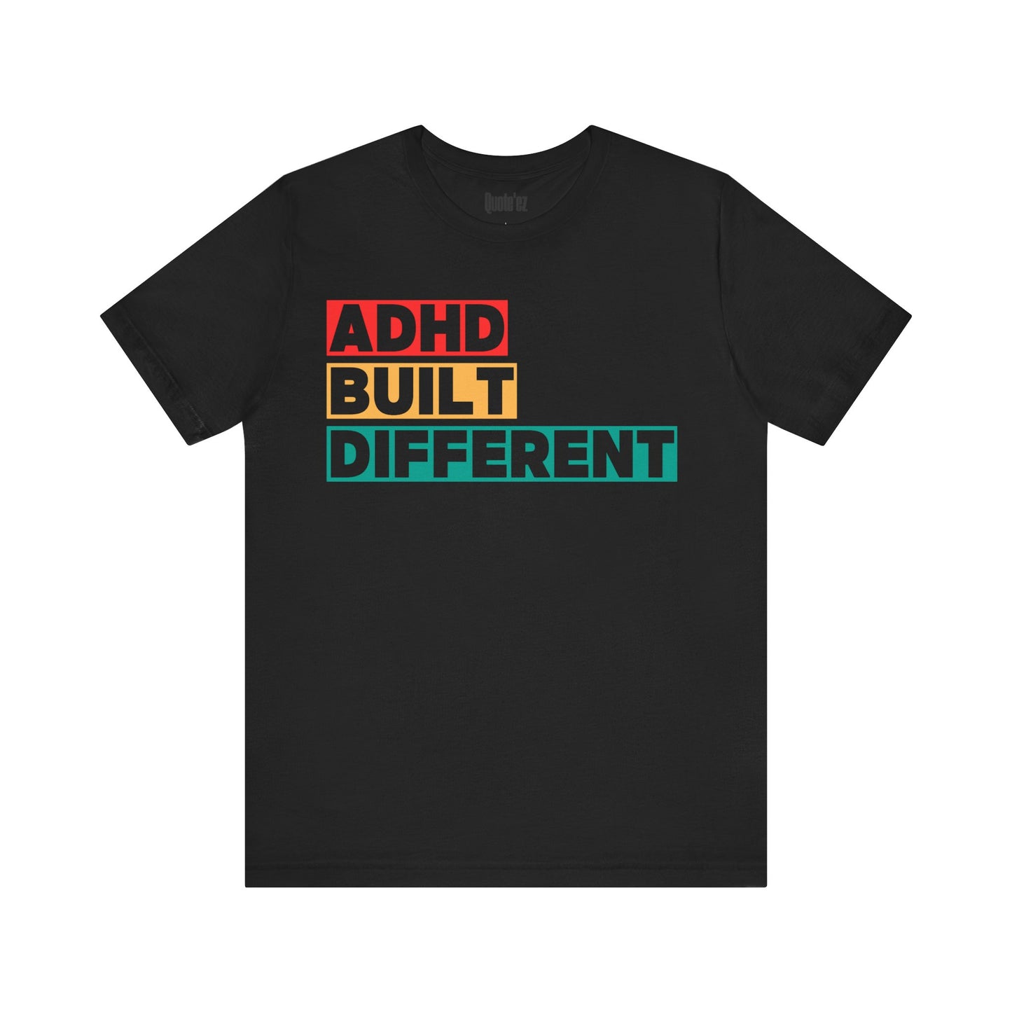 “ADHD Built Different” Unisex T-Shirt – Bold Neurodivergent Statement Tee