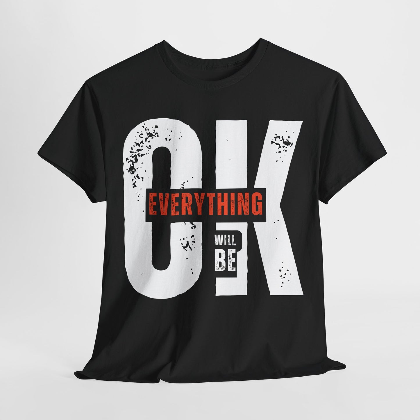 “Everything Will Be Okay” Comfort Quote Tee – Unisex Heavy Cotton