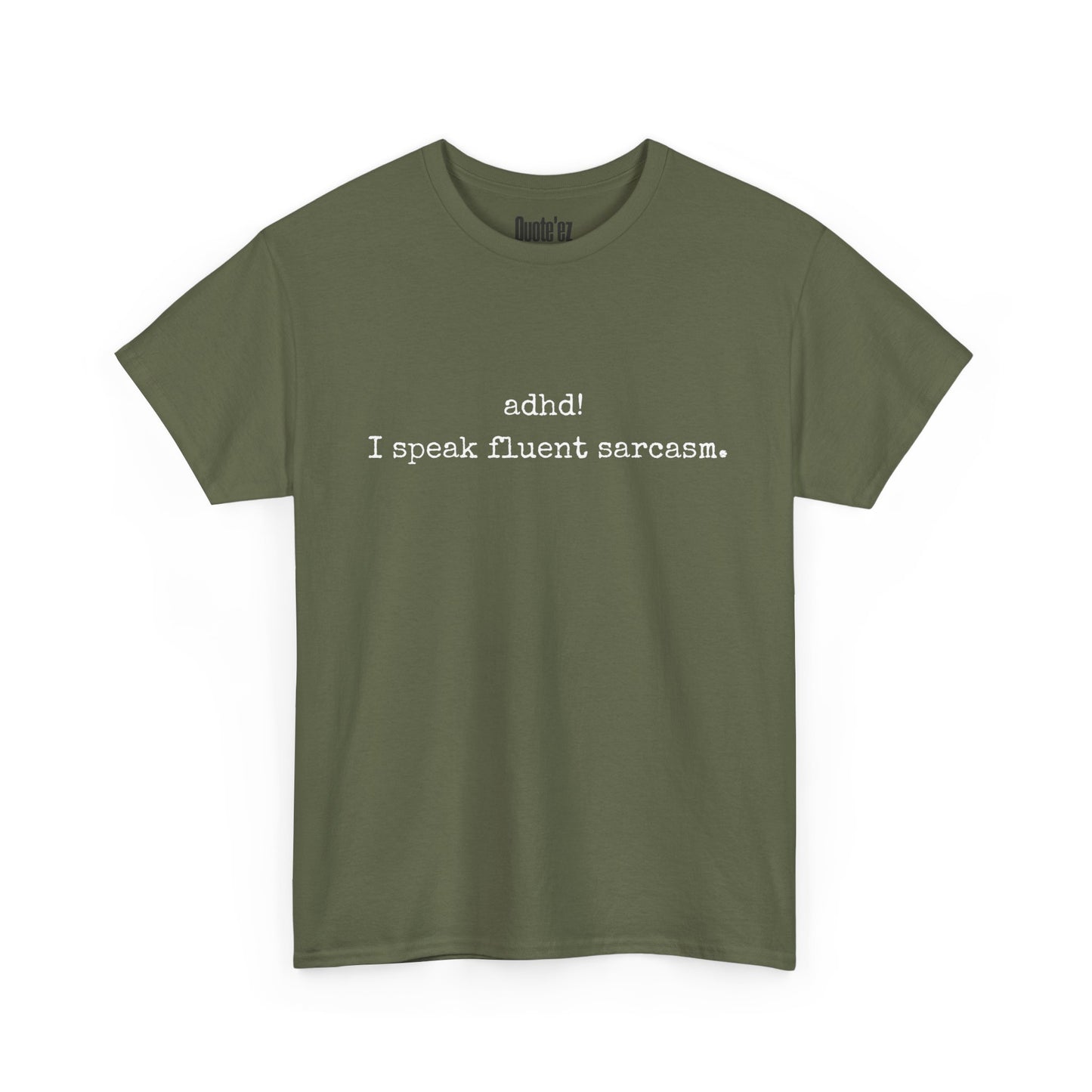 Black ADHD Fluent Sarcasm Tee