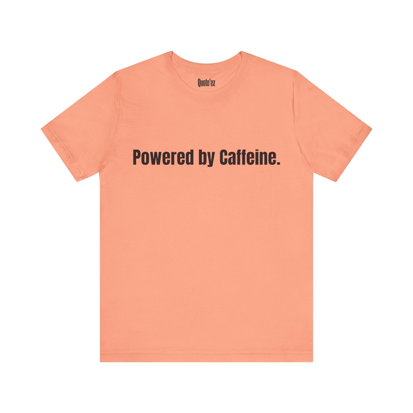Caffeine Lover T-Shirt | Comfort Quote Tee – Unisex Heavy Cotton (Gildan 5000)