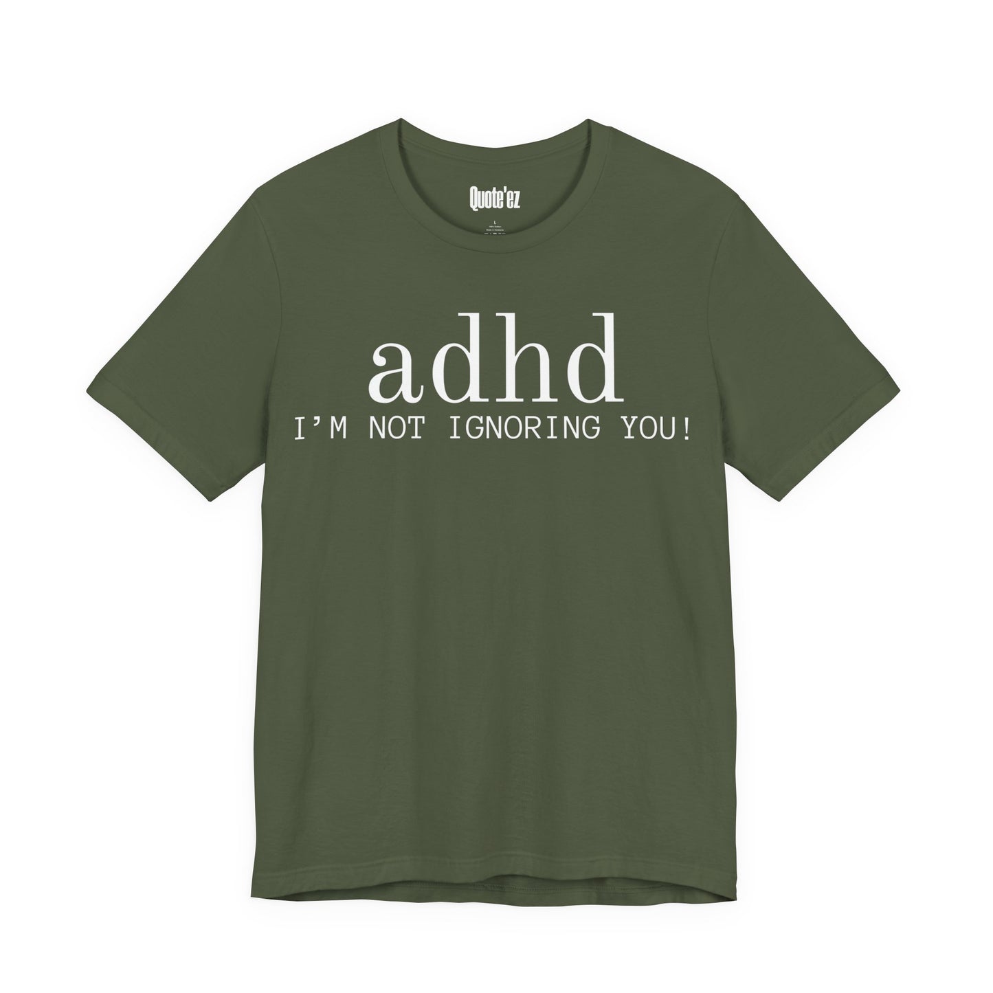 “ADHD I’m Not Ignoring You” Funny T-Shirt – Unisex Heavy Cotton Tee for Neurodivergent Minds