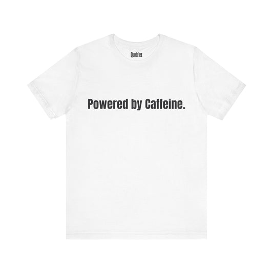 Caffeine Lover T-Shirt | Comfort Quote Tee – Unisex Heavy Cotton (Gildan 5000)