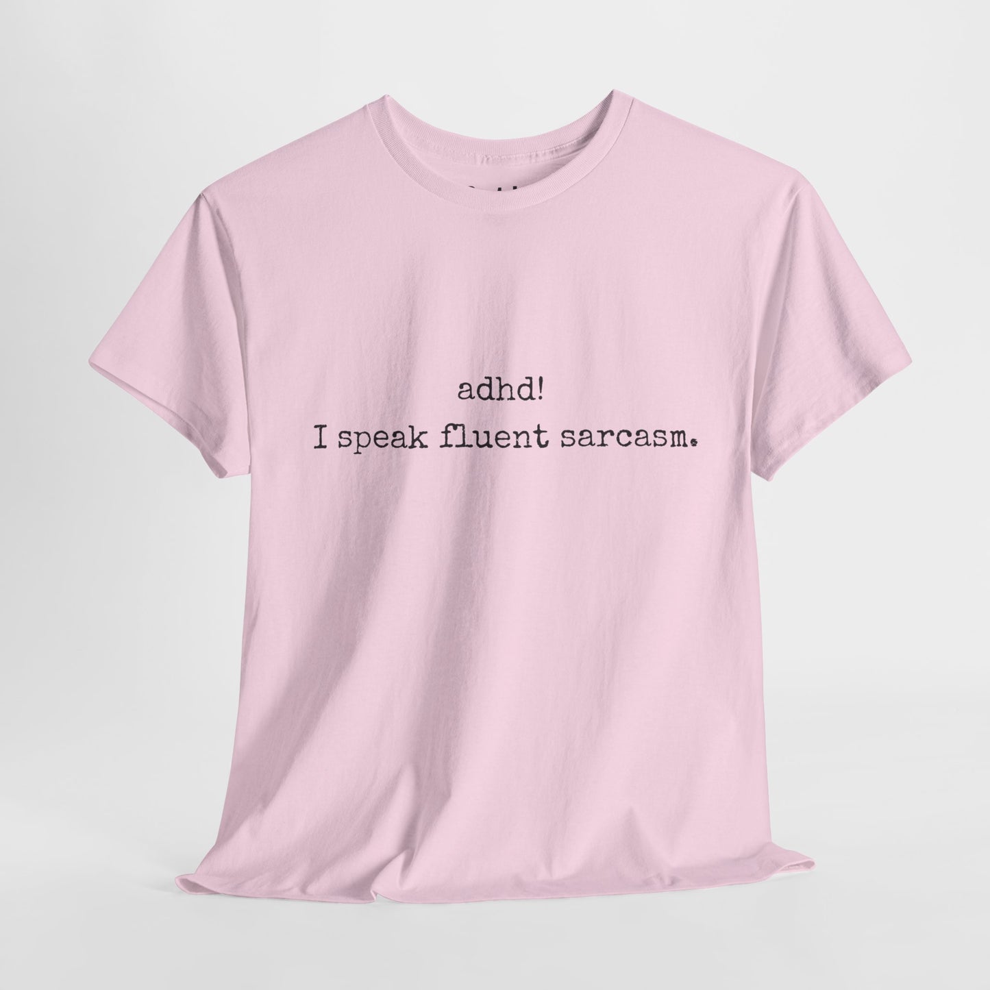 "I Speak Fluent Sarcasm" Premium Cotton Tee - Quoteeez