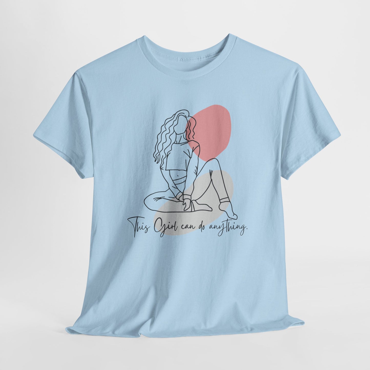 This Girl Can Do Anything | T-Shirt – Empowering Motivational Tee for Women & Girls