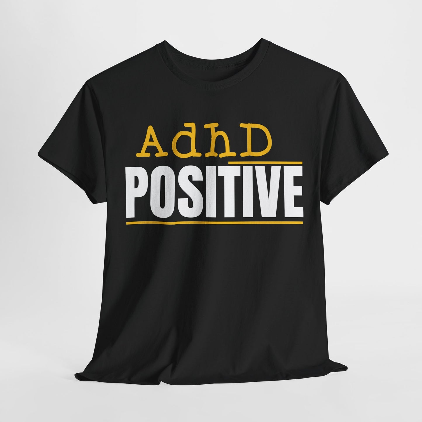 ADHD Positive” Minimalist T-Shirt – Clean, Bold Statement Tee for Neurodivergent Pride