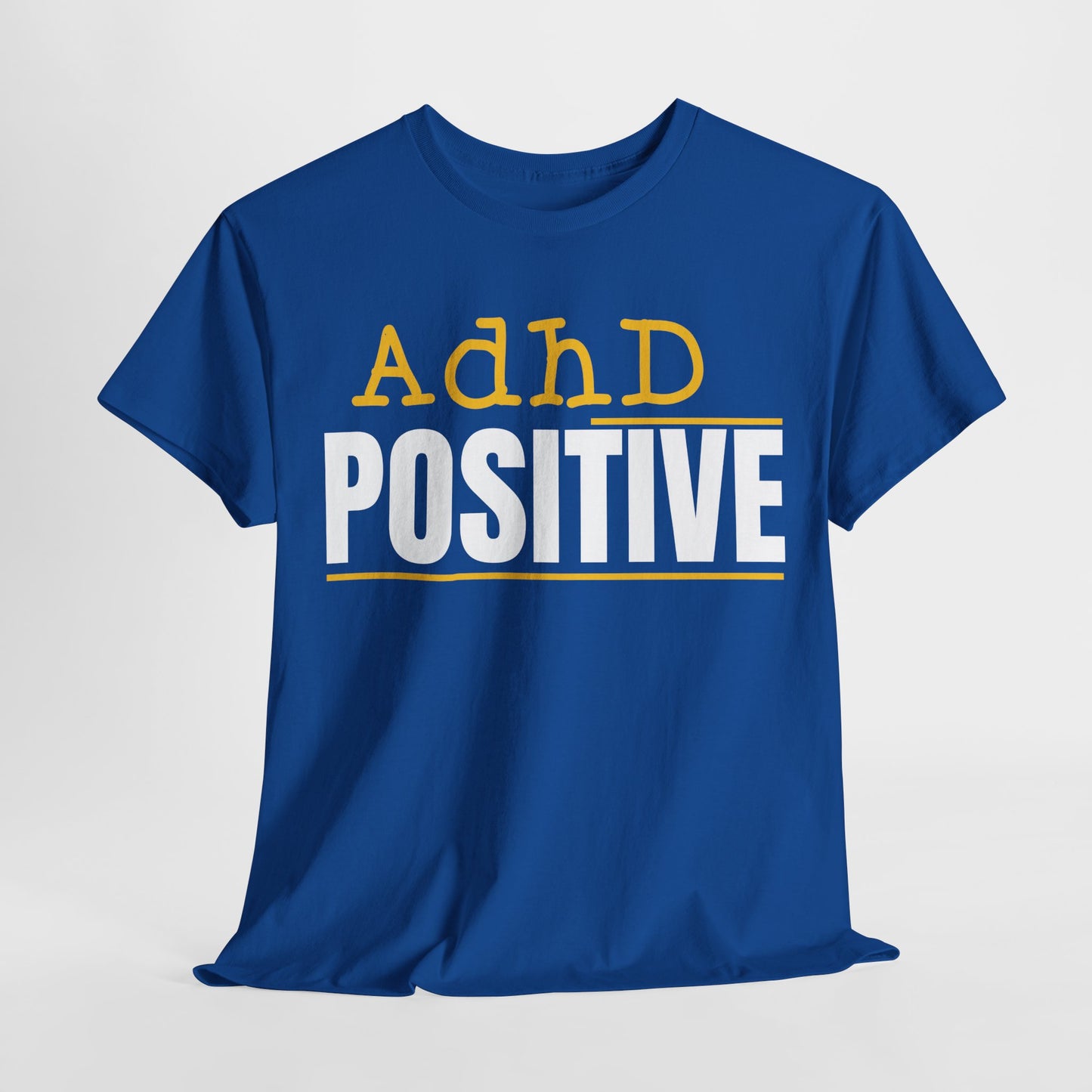 ADHD Positive” Minimalist T-Shirt – Clean, Bold Statement Tee for Neurodivergent Pride