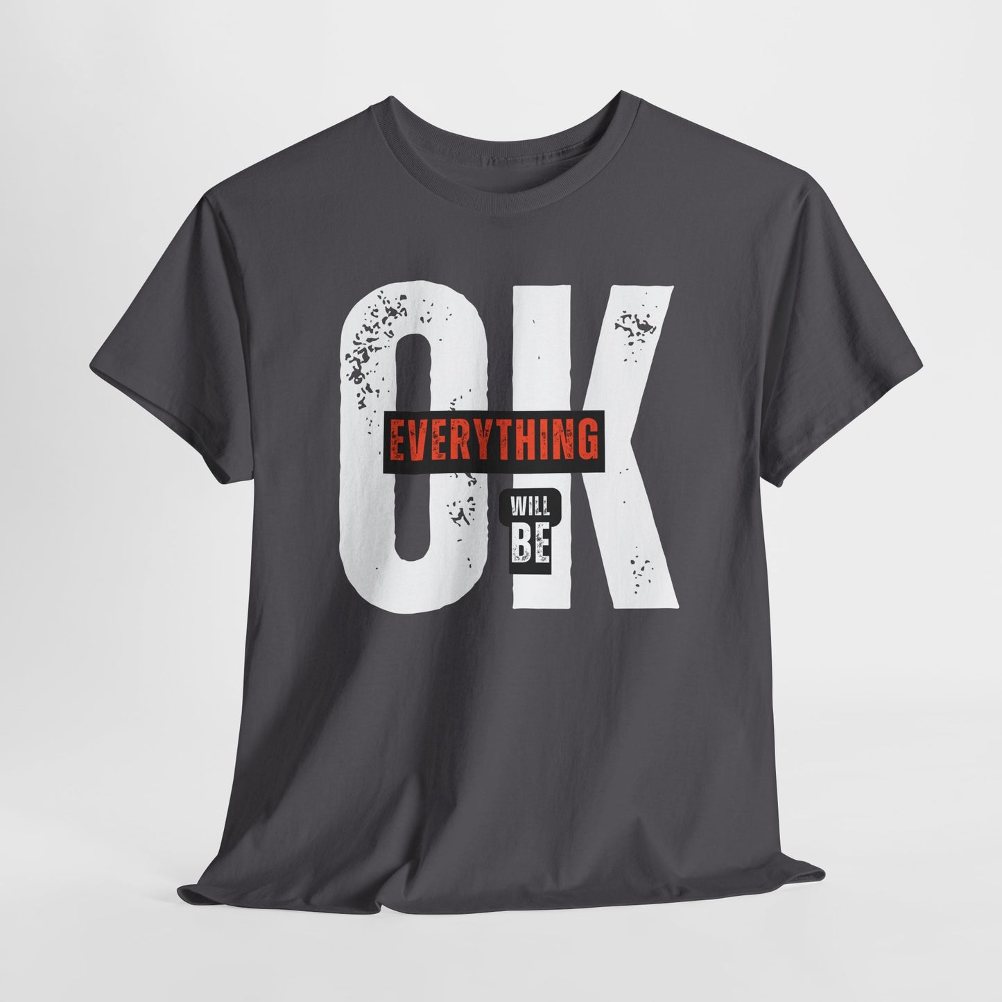“Everything Will Be Okay” Comfort Quote Tee – Unisex Heavy Cotton